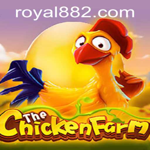 Unearthing the Thrills of ChickenFarm With Royal88