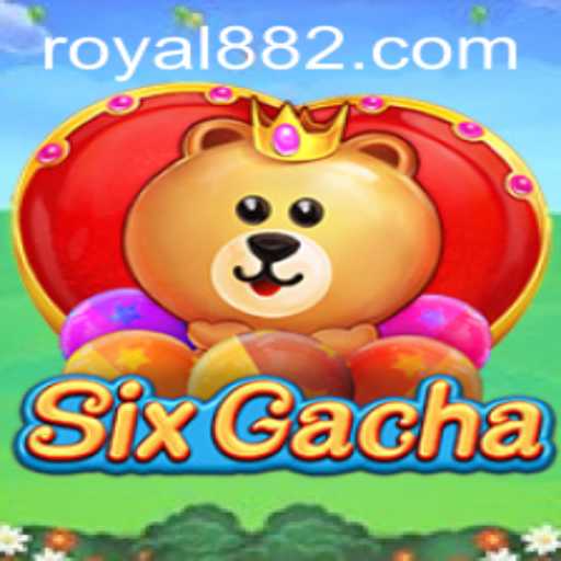 Exploring the Exciting World of SixGacha: The Revolutionary Game Enhanced by Royal88